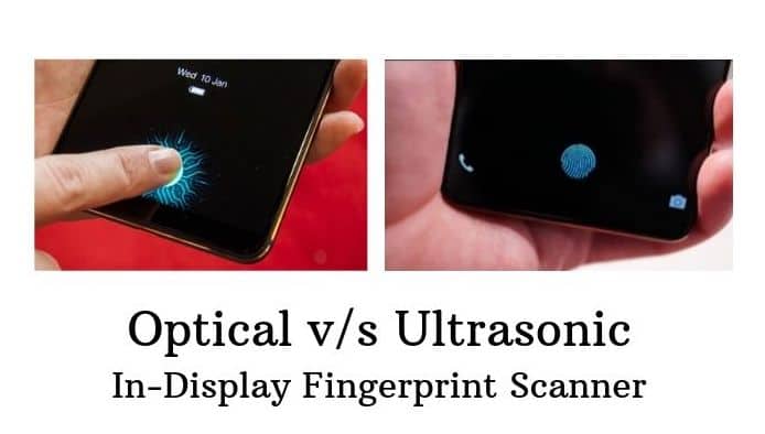 [Explained] Optical vs Ultrasonic In-Display Fingerprint Scanner - Optical vs Ultrasonic in display fingerprint scanner