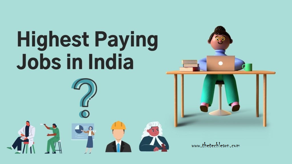 20 lavori IT più remunerativi per il futuro e le migliori competenze IT richieste 2021 - The Tech Learn Highest-Paying-Jobs-in-India