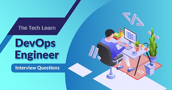 Top 101 des questions et réponses d'entrevue Linux 2021 - The Tech Learn devops interview questions and answers 2020