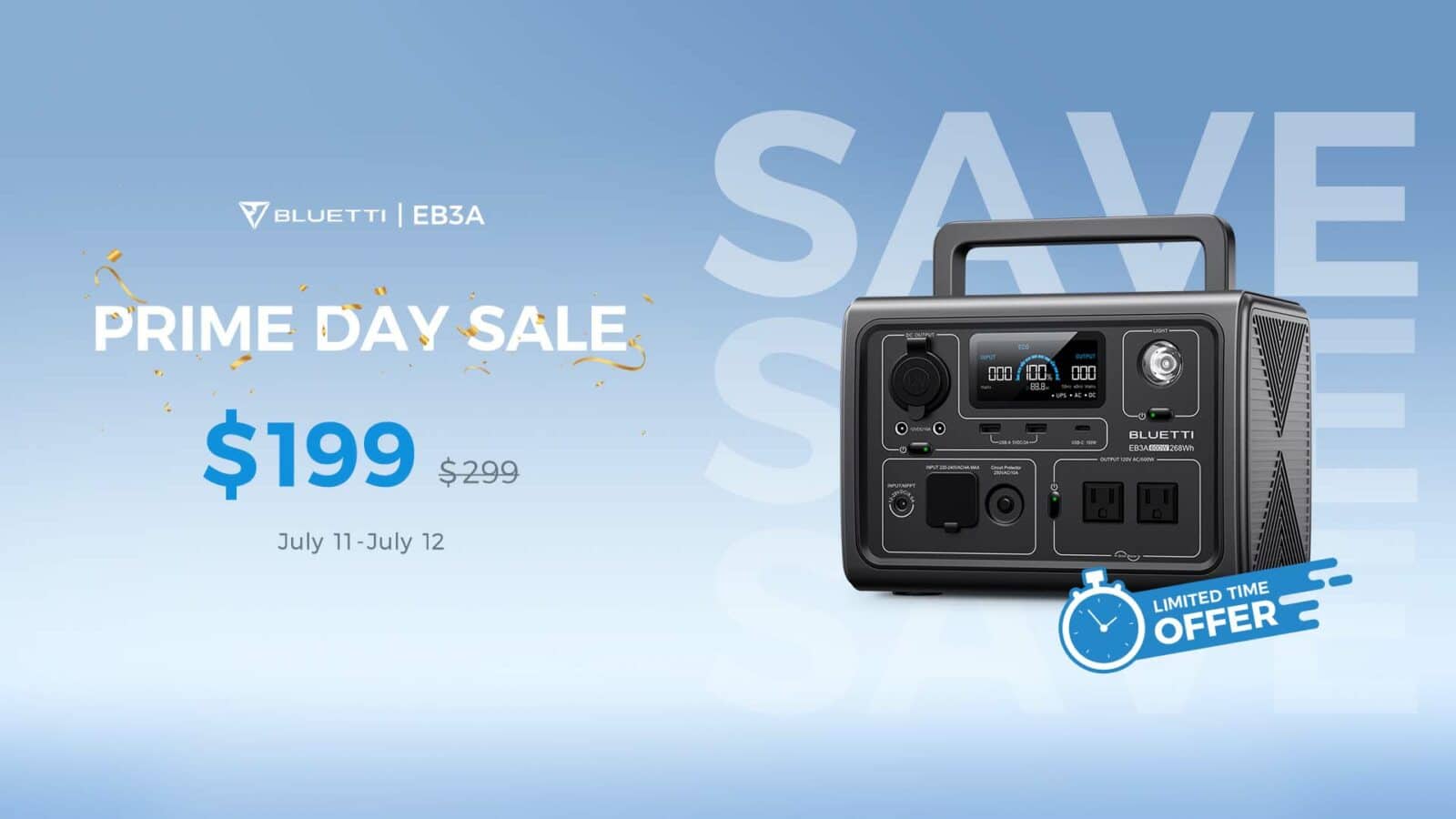 この画像は、Bluetti EB3A Prime Day の期間限定セールを宣伝しており、EB3AC00W 268Wh USB-C パワー ステーションが 199 ドル、UMAX パワー ステーションが 299 ドルの割引価格で提供されています。全文: SA SE ブルーッティ | EB3A プライムデー セール、DO OUTPU ECO 000/100% 88.8 。 UPS 。 AC - DC $199 BLUETTI USB-C 1997 EB3AC00W 268Wh $299 NPUT 220- 345VACHA UMAX 出力 120V AC/LOGW NPUTZUPP - 7 月 11 日~7 月 12 日の期間限定オファー