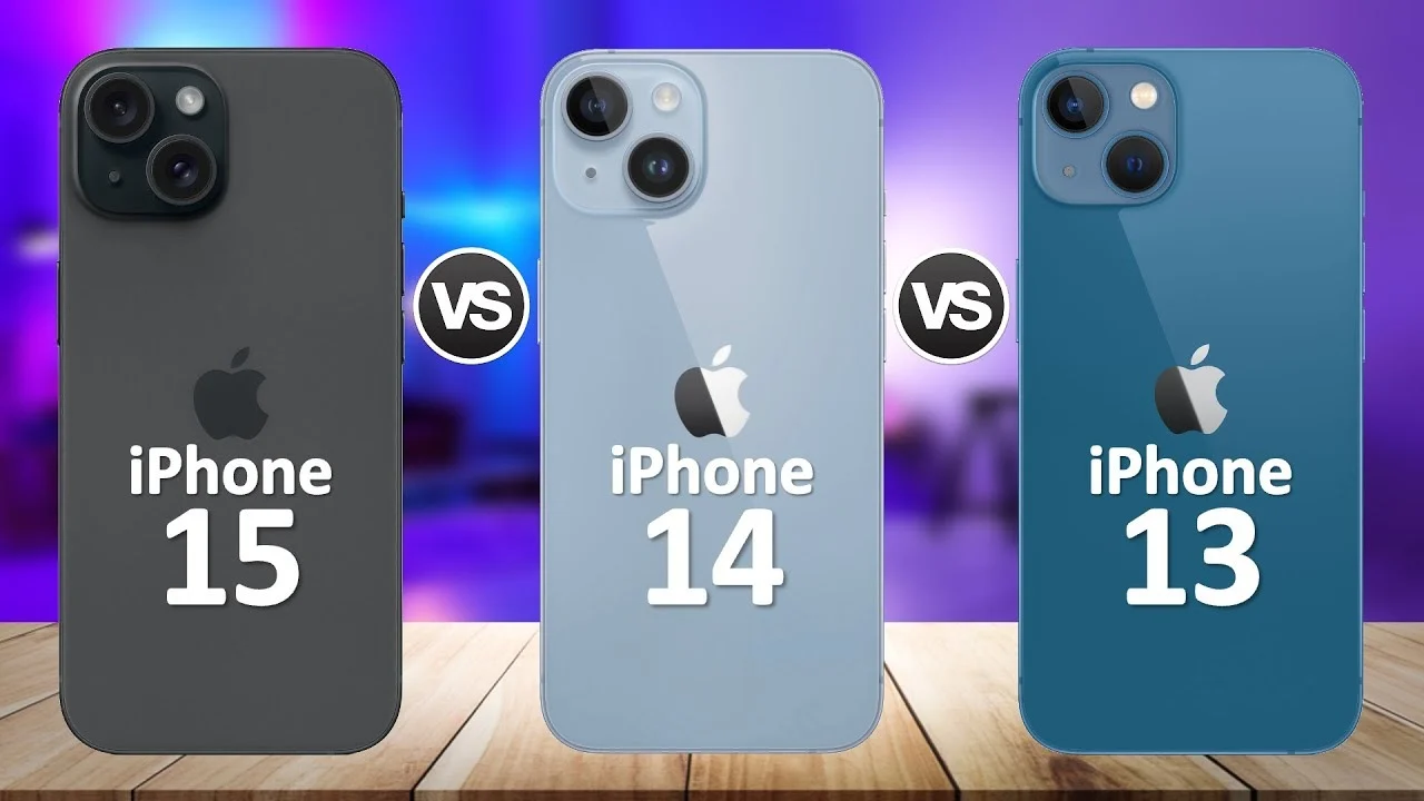 iPhone 15 vs iPhone 14 vs iPhone 13 iphone 15 vs iphone 14 vs iphone 13