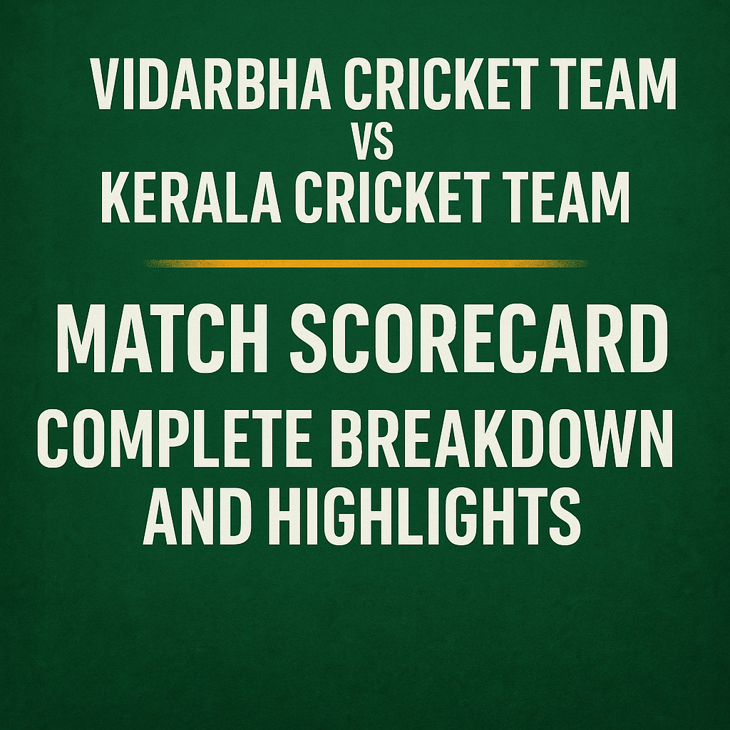Vidarbha Cricket Team vs Kerala Cricket Team Match Scorecard