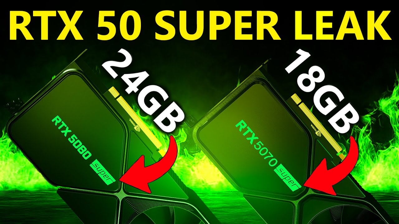 NVIDIA RTX 5080和5070 TI超级泄漏：价格，规格，性能，发布日期-YouTube