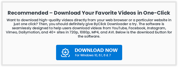 Téléchargez vos vidéos préférées en un clic par ByClickDownloader