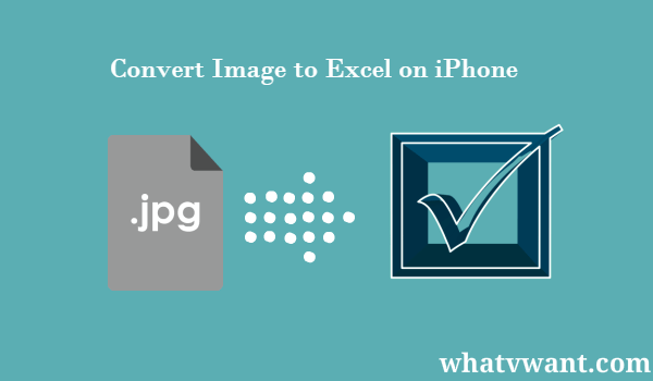 comment-convertir-photo-en-excel-sur-iphone