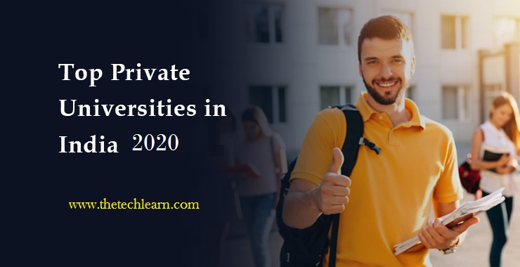 Top 10 des universités en Inde 2021 - The Tech Learn top private universities in India