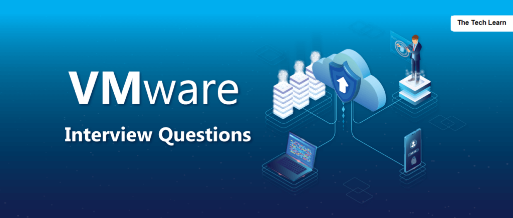 VMware Interview questions 2020